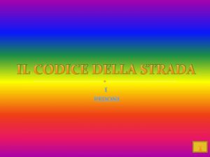 IL CODICE DELLA STRADA I PEDONI 1 I