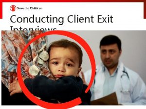 Client exit interview Client exit interview