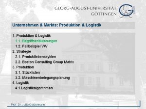 Produktion Logistik Unternehmen Mrkte Produktion Logistik 1 1