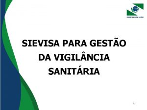 SIEVISA PARA GESTO DA VIGIL NCIA SANITRIA 1