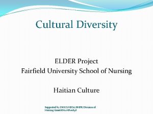 Cultural Diversity ELDER Project Fairfield University School of