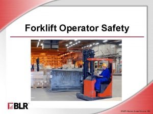 Forklift Operator Safety BLRBusiness Legal Resources 1202 Session