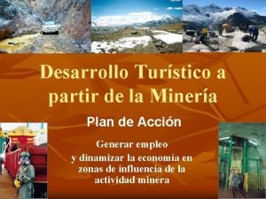 Desarrollo Turstico a partir de la Minera Plan