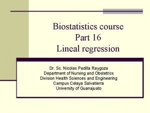 Biostatistics course Part 16 Lineal regression Dr Sc