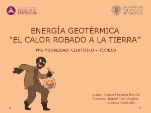 ENERGA GEOTRMICA EL CALOR ROBADO A LA TIERRA