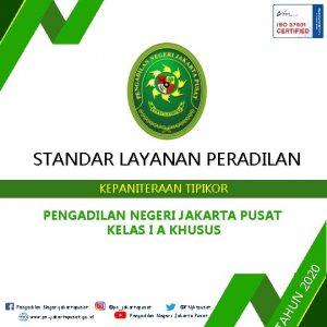 STANDAR LAYANAN PERADILAN KEPANITERAAN TIPIKOR Pengadilan Negerijakartapusat www