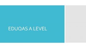 EDUQAS A LEVEL Component 1 the Study of