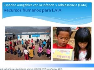 Espacios Amigables con la Infancia y Adolescencia EAIA