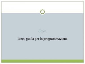Java Linee guida per la programmazione Convenzioni per
