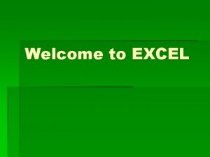 Welcome to excel