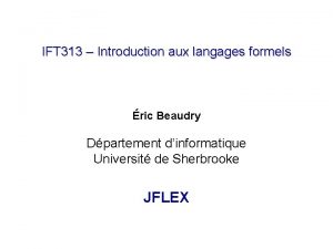 IFT 313 Introduction aux langages formels ric Beaudry