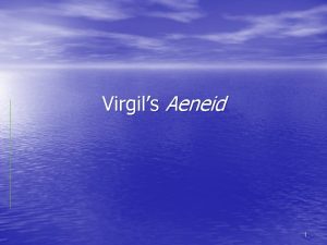 Virgils Aeneid 1 Virgil 70 19 BCE Born