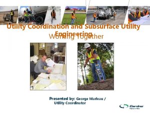 Utility coordination Utility coordination