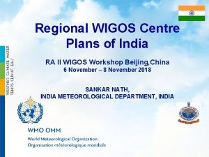 WMO Regional WIGOS Centre Plans of India RA