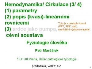 Hemodynamika Cirkulace 3 4 1 parametry 2 popis