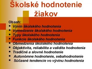 kolsk hodnotenie iakov Obsah Vvin kolskho hodnotenia Vymedzenie