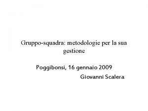 Grupposquadra metodologie per la sua gestione Poggibonsi 16