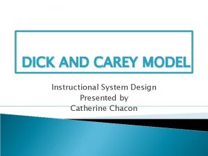 Dick and carey instructional design