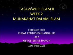 TASAWWUR ISLAM II WEEK 2 MUNAKAHAT DALAM ISLAM