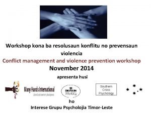 Workshop kona ba resolusaun konflitu no prevensaun violencia