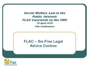 Social Welfare Law in the Public Interest FLAC