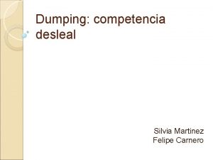 Ejemplo de dumping Ejemplo de dumping