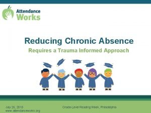 Reducing Chronic Absence Requires a Trauma Informed Approach