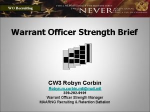 WO Recruiting Warrant Officer Strength Brief CW 3