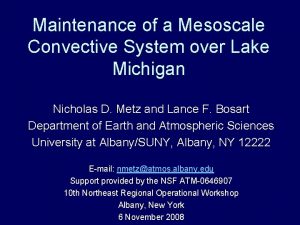 Maintenance of a Mesoscale Convective System over Lake