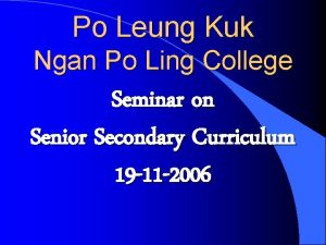 Po Leung Kuk Ngan Po Ling College Seminar