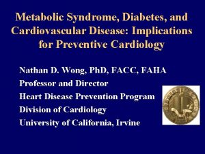 Metabolic Syndrome Diabetes and Cardiovascular Disease Implications for