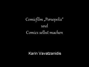 Comicfilm Persepolis und Comics selbst machen Karin Vavatzanidis
