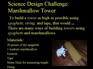 Marshmallow spaghetti tower