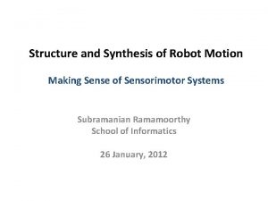 Structure and Synthesis of Robot Motion Making Sense