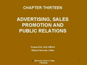 CHAPTER THIRTEEN ADVERTISING SALES PROMOTION AND PUBLIC RELATIONS