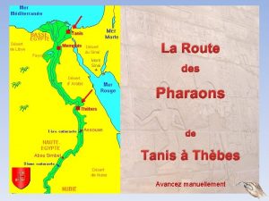 La Route des Pharaons de Tanis Thbes Avancez