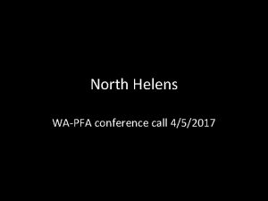 North Helens WAPFA conference call 452017 Gravity High