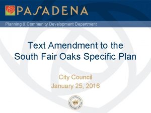 Planning Community Development Department Text Amendment to the