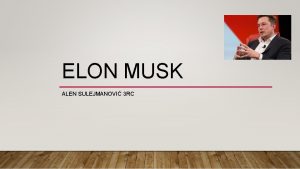 ELON MUSK ALEN SULEJMANOVI 3 RC POTEK PREDSTAVITEVE