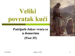 Veliki povratak kui Patrijarh Jakov vraa se u