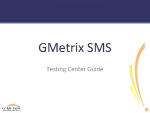 Gmetrix manage