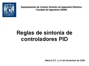 Departamento de Control Divisin de Ingeniera Elctrica Facultad