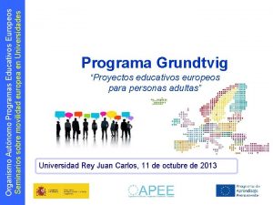 Organismo Autnomo Programas Educativos Europeos Seminarios sobre movilidad