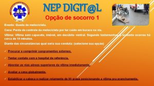 NEP DIGITL Opo de socorro 1 Evento Queda