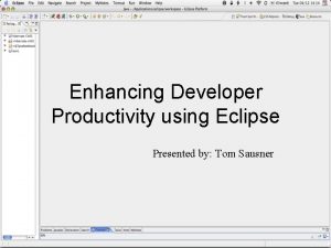 Eclipse productivity