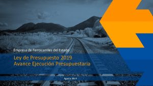 Empresa de Ferrocarriles del Estado Ley de Presupuesto