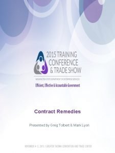 Contract Remedies Presented by Greg Tolbert Mark Lyon