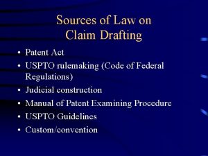 Sources of Law on Claim Drafting Patent Act