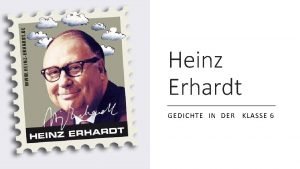 Heinz Erhardt GEDICHTE IN DER KLASSE 6 Heinz