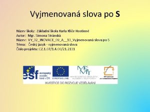 Vyjmenovan slova po S Nzev koly Zkladn kola